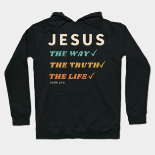 Jesus The Way The Truth The Life John Hoodie